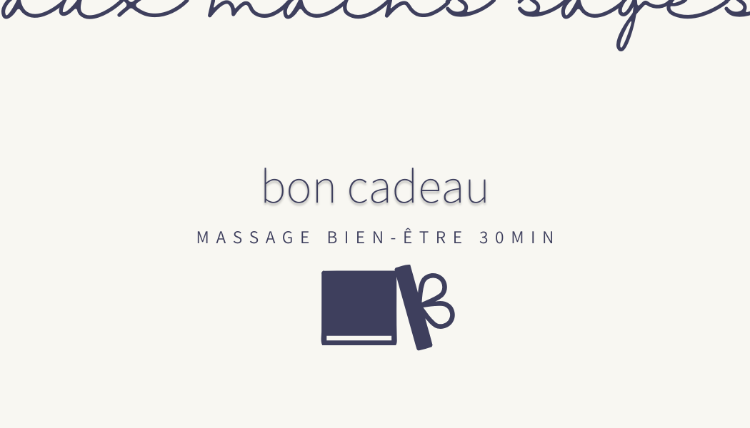 Carte-cadeau aux mains sages - massage bien-être 30min